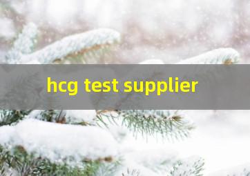  hcg test supplier